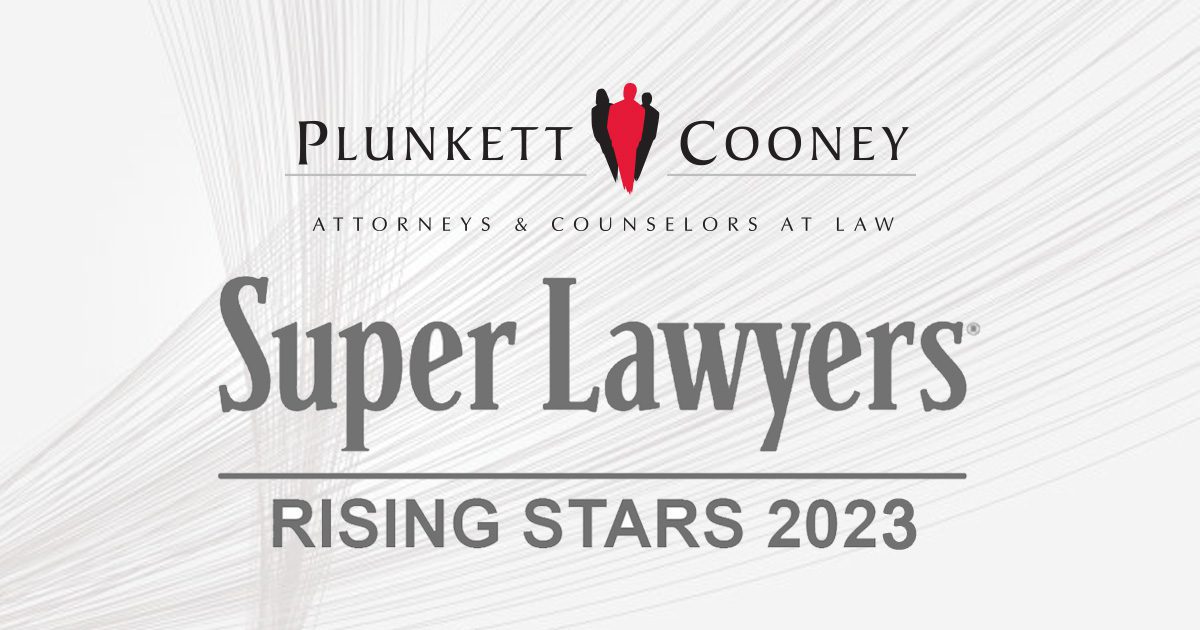 Plunkett Cooney Attorneys Shoot Onto 2023 List Of Michigan ‘rising Stars Detroit Regional Chamber 7639