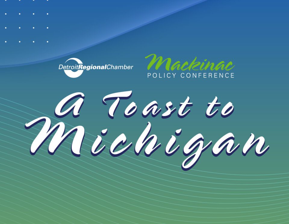 Mackinac Policy Conference Detroit Regional Chamber