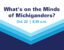 What's on the Minds of Michiganders Event Details